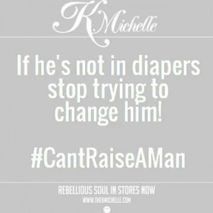 Michelle quotes - #CantRaiseAMan
