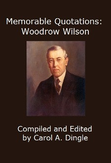 Woodrow Wilson Famous Quotes