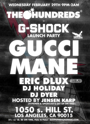 Live + Free: The Hundreds & G-Shock Present: GUCCI MANE CONCERT @ The ...