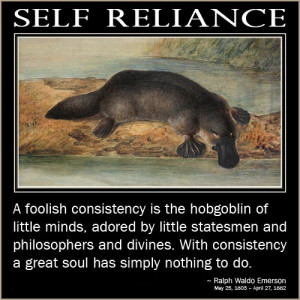Lovely Self Reliance Quotes A Foolish Consistency Is The Hobgoblin Of ...