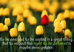 To be one and to be united is a great thing quote