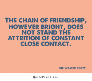 ... quotes from sir walter scott make your own friendship quote image