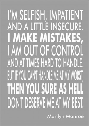 ... Monroe Quote - I'm Selfish, Impatient And A Little Insecure Print A3