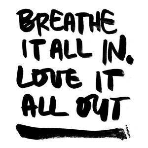 just breathe.