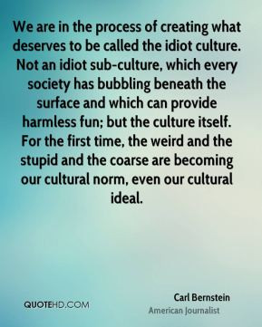 Carl Bernstein Quotes