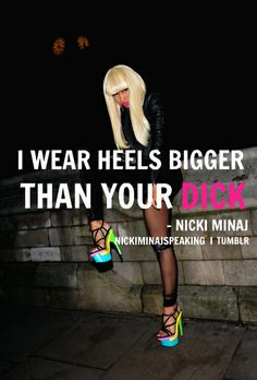 Nicki Minaj quotes | Nicki Minaj Quotes | We Heart It