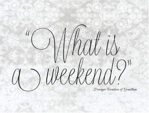 ... Quote from Dowager Countess of Grantham 8x10 