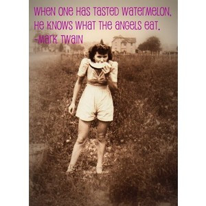 mark twain, quotes, sayings, watermelon, angels, food