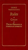 George Washington's Rules of Civility & Decent Behavior in Company and ...