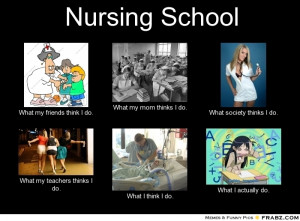 frabz-Nursing-School-What-my-friends-think-I-do-What-my-mom-thinks-I-d ...