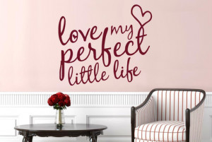 Love-My-Perfect-Little-Life-Heart-Wall-Stickers-Wall-Decals-Wall-Art ...