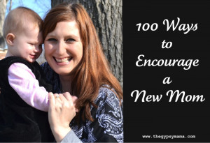 100-ways-to-encourage-a-new-mom4.jpg