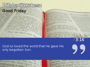 Good Friday Quotes From Christians and the Bible