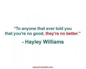 nice, life, quotes, sayings, hayley williams, good | Inspirational ...