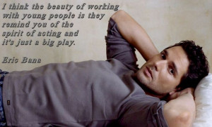 Eric Bana Acting Quote on Greg Bepper's Thunderbolt Theatre & Film ...