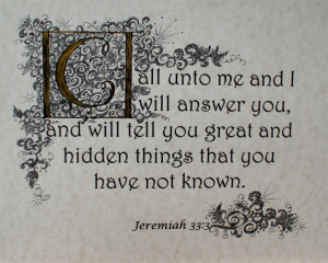 ... , Encouragement, Bible Scripture Verse, Jeremiah 33, verse 3