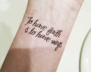 ... Barrie Quote - To have faith is to have wings - Temporary Tattoo