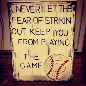 Baseball quotes, best, sayings, fear