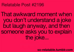 awkward moment true true story Awkward teen quotes relatable so ...