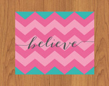 Believe Inspirational Quote Teal Pi nk Chevron Nursery Girls Room Wall ...