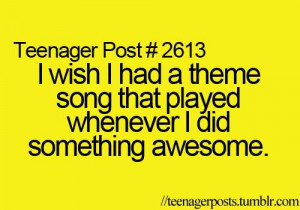 something awesome, song, teenager post, text, wish