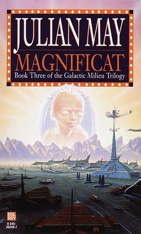 Start by marking “Magnificat (Galactic Milieu Trilogy, #3)” as ...