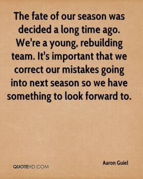 of our season was decided a long time ago. We're a young, rebuilding ...
