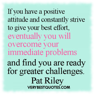 Positive Attitude quotes - If you have a positive attitude and ...