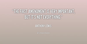 The First Amendment is very important, but it's not everything.”