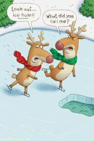 Funny Reindeer Cartoon Picture - Look out ice hole. What did you just ...