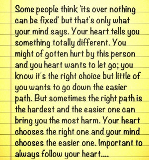 Follow your heart....