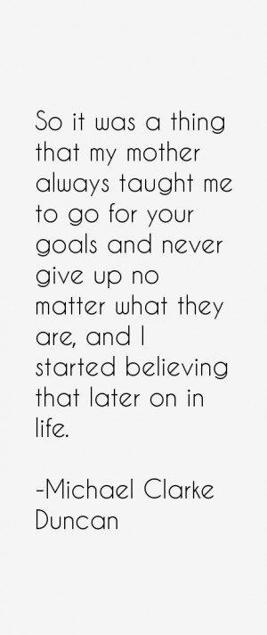 Michael Clarke Duncan Quotes & Sayings