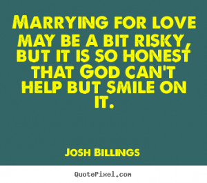 ... josh billings more love quotes inspirational quotes friendship quotes