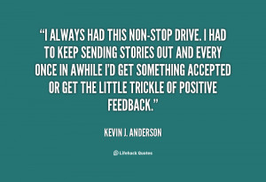 quote-Kevin-J.-Anderson-i-always-had-this-non-stop-drive-i-60158.png
