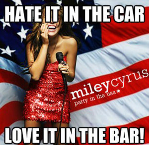 bar is the only appropriate place for this Miley Cyrus song!
