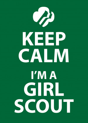 Printable | Keep Calm I’m A Girl Scout