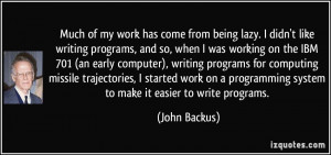 More John Backus Quotes