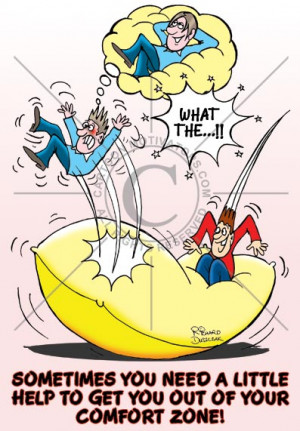 Comfort Zone cartoon, someone relaxing in their comfort zone is rudely ...