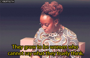 ... Ngozi Adichie Quotes We Teach Girls But why do we teach girls to