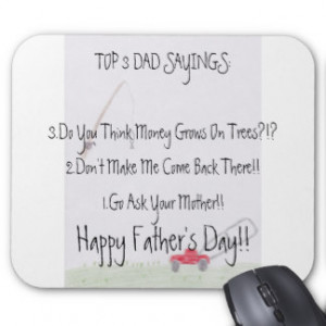 Dad Sayings...Father's Day Mousepad
