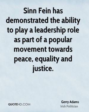 Sinn Fein has demonstrated the ability to play a leadership role as ...