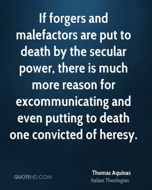 ... reason for excommunicating and even putting to death one convicted of