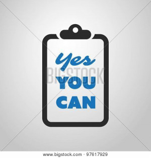 Vectores y fotos en stock de Yes You Can - Inspirational Quote, Slogan ...