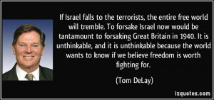 free world will tremble. To forsake Israel now would be tantamount ...