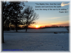 Sunset from our front porch with Psalm 50:1