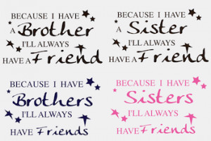 Custom BROTHER or SISTER Wall Quotes-14o
