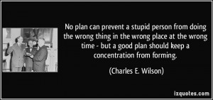 person from doing the wrong thing in the wrong place at the wrong time ...
