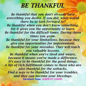 Be Thankful #quotes #poems #life....I'm thankful each and everyday of ...