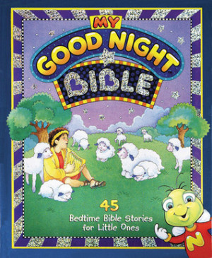 Start by marking “My Good Night® Bible” as Want to Read: