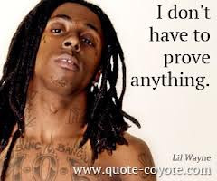 Lil Wayne Quotes #best